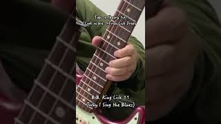 B.B. King Lick 11 from Why I Sing the Blues | Get the latest Free Lick Drop with TAB + theory.
