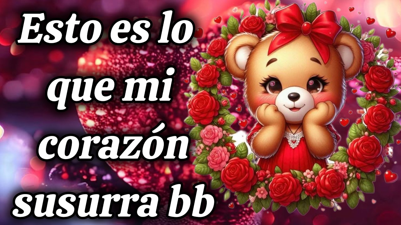 Esto es lo que mi corazón susurra bb
