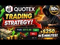 Quotex Trading Strategy 🔥 Earn $250 in 5 Minutes (100% Real Proof)