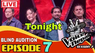 The Voice Of Nepal Season 7 Blind Audition Live Episode 7 Voice Of Nepal Season 7 Today Live