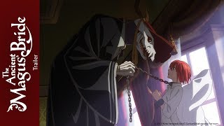 Bande annonce The Ancient Magus Bride 