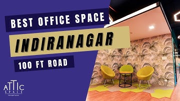 Premium Office Space In Indiranagar | Attic Space Greenage #AtticSpace