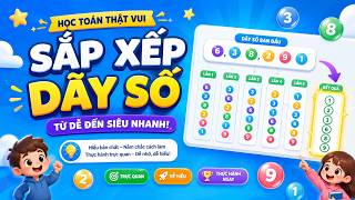 🎮 Biến Dãy Số Lộn Xộn Thành Ngăn Nắp | Thuật Toán Sắp Xếp #vuihoccungMsNgan