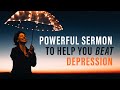 Powerful Sermon for Christians with Depression