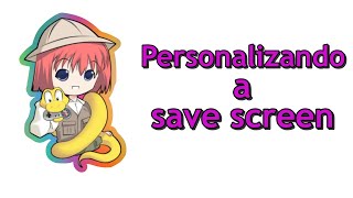 Personalizando a save screen no Renpy fácil
