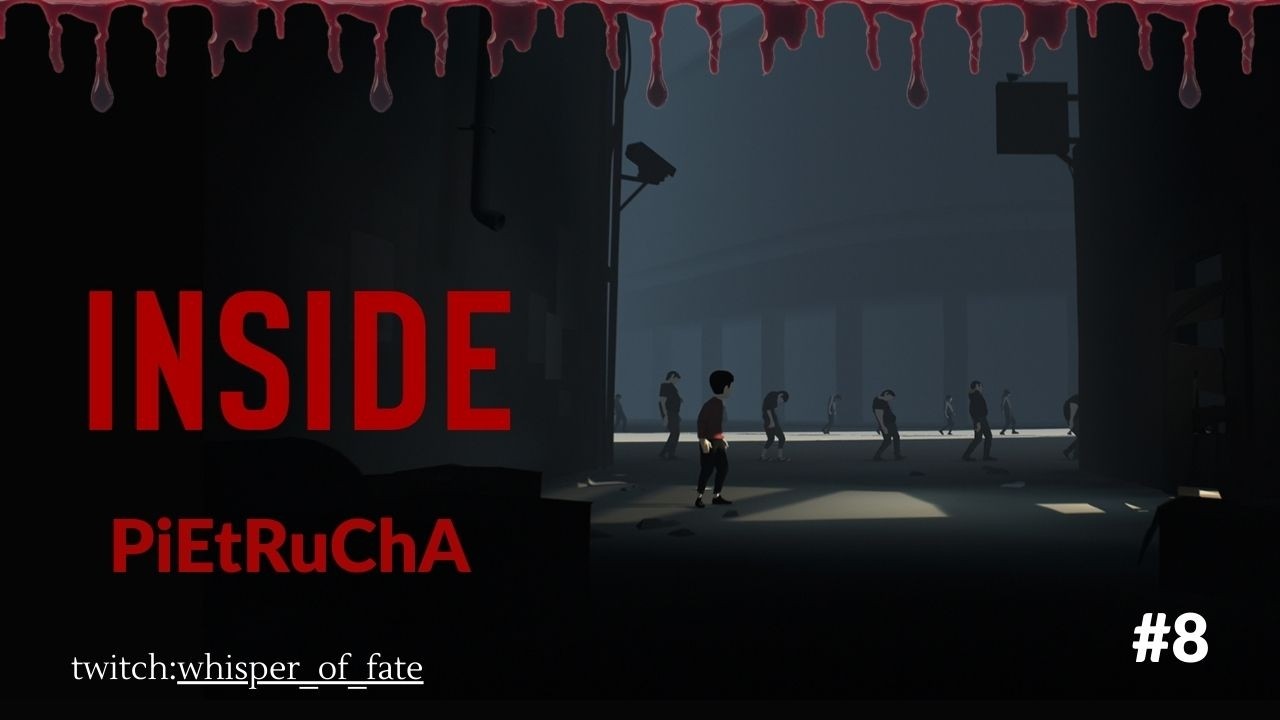 Inside #8 Masa ludzka [End]