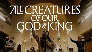 All Creatures Of Our God & King- Bristol House, Mia Musso