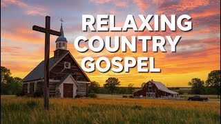 Best Country Gospel Music Mix for Peaceful Mornings | Uplifting &amp; Heartfelt Worship
