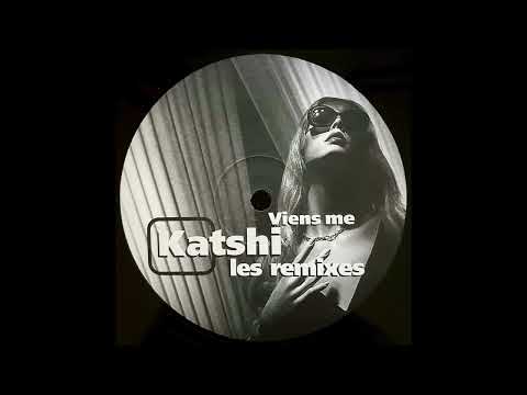 Katshi — Katshi - Viens Me (Magnetic Groove Special Version)
