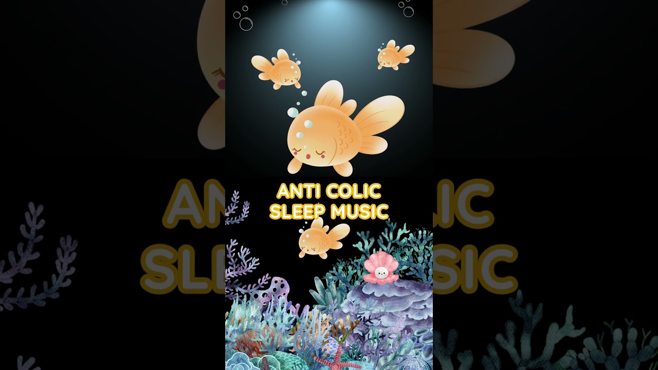 Anti Colic | Baby Sleep Music | Soothe Crying Baby with White Noise Lullaby - Shorts Aquarium