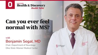 Can you ever feel normal with MS? | Ohio State Medical Center by Ohio State Wexner Medical Center 368 views 1 month ago 1 minute, 18 seconds