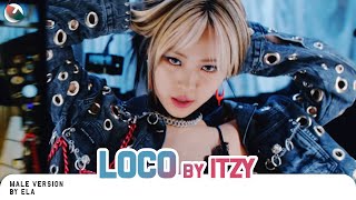 MALE VERSION | ITZY - LOCO