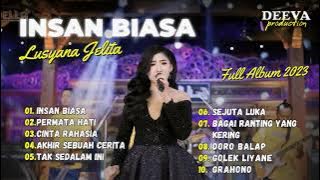 INSAN BIASA - Lusyana Jelita Adella -OM ADELLA | FULL ALBUM 2023