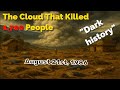 The Cloud That Killed Thousands