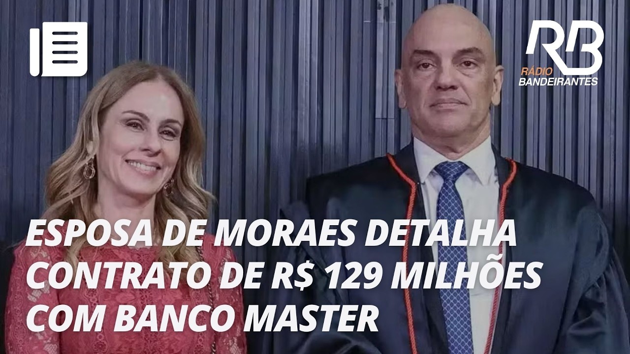 Mulher de Alexandre de Moraes admite contrato com Banco Master | Jornal Gente