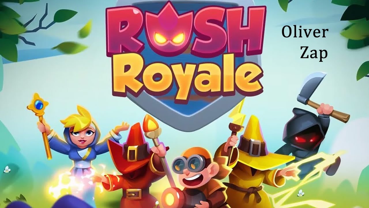 Rush Royale best deck for beginners Oliver Zap YouTube