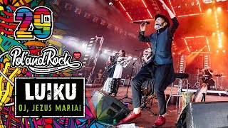 Luiku - Oj, Jezus Maria! #Polandrock2023