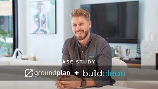 Groundplan Case Study: Build Clean