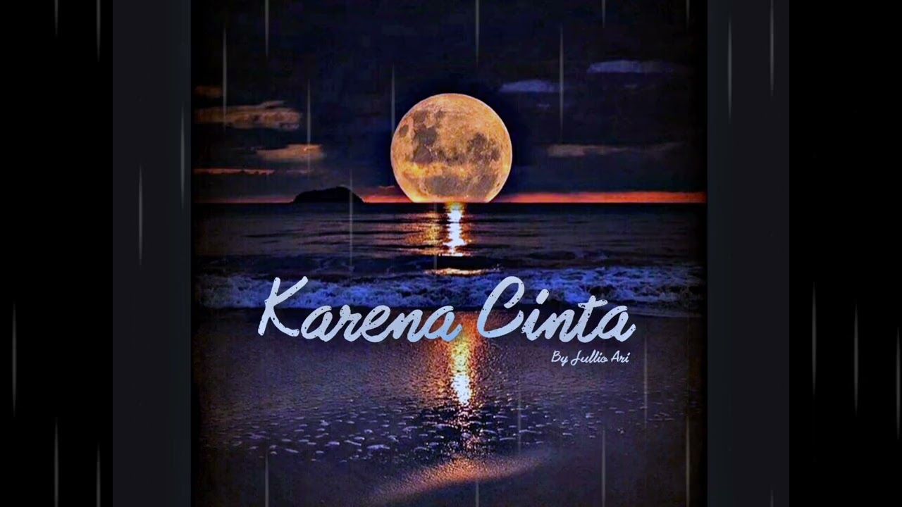 JULLIO ARI - KARENA CINTA ( ALTERNATIVE ROCK )