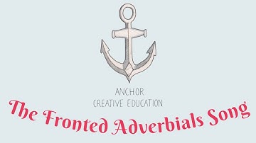 The Fronted Adverbials Song