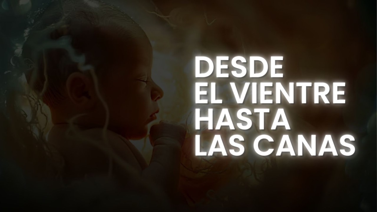 DESDE EL VIENTRE HASTA LAS CANAS II PR. EDDYE QUIMÍ