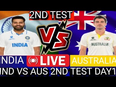 INDIA VERSUS AUSTRALIA LIVE 2ND TEST DAY 1 TODAY HIGHLIGHT MATCH IND VS ...