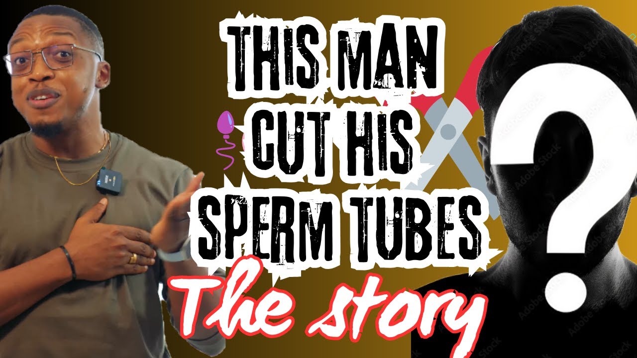 I Met A Man Who Cut Off His Sperm Tubes to Prevent Pregnancy | Unclog with Aproko Doctor Episode 8