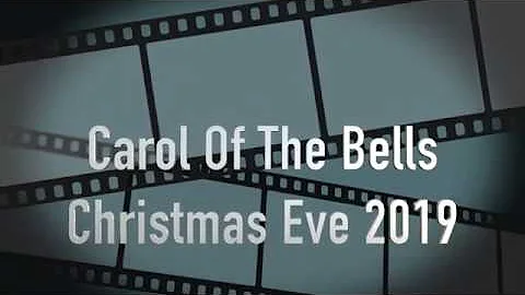 Carol Of The Bells 2019