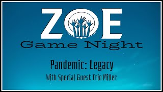 Famous ZOE Game Night | Pandemic Legacy With Trin Miller Net Worth