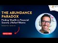 The Abundance Paradox: Finding Wealth in Financial Scarcity