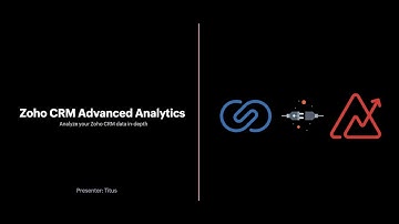 Advanced Zoho CRM Analytics