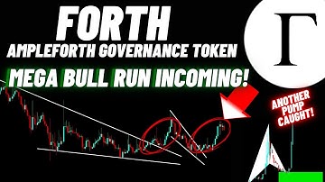 Ampleforth Governance Token (FORTH) Mega Bull Run Incoming!