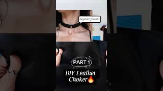 PART 1🖤 DIY Leather Choker Tutorial 🪡 | Step-by-Step Guide for Beginners 👩‍🎨 (Goth, Punk, Alt Style)