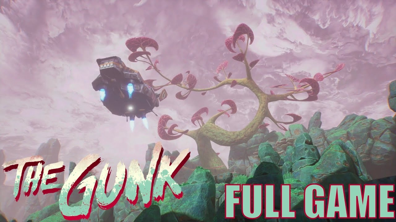 THE GUNK Gameplay Walkthrough FULL GAME (No Commentary Longplay)
