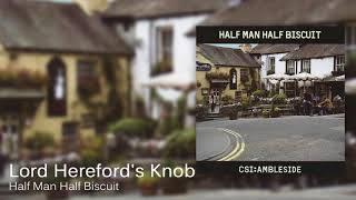 Video thumbnail of "Half Man Half Biscuit - Lord Hereford's Knob [Official Audio]"