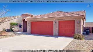 Priced at $355,000 - 353 DESERT TRAIL Drive, Sierra Vista, AZ 85635
