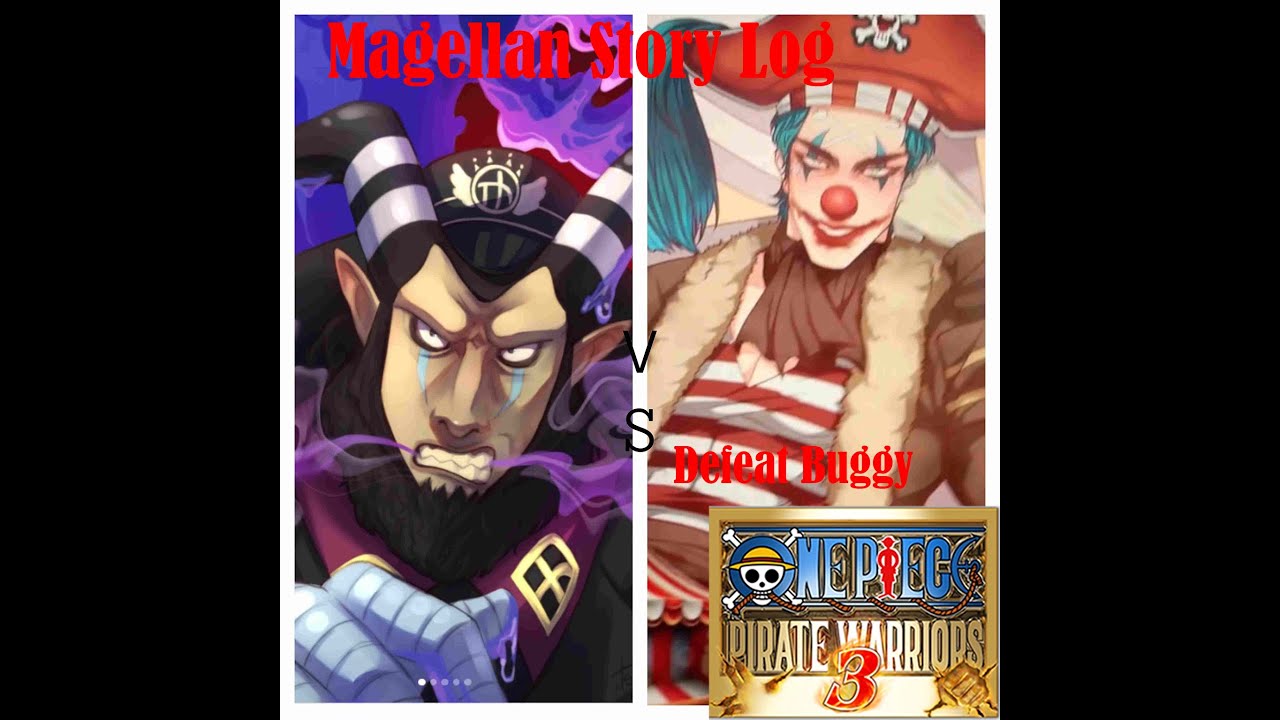 Magellan Story Log Gameplay | One Piece Pirate Warriors 3 | C1E1