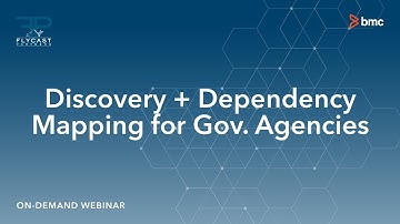 Flycast Partners & BMC Software | Discovery and Dependency Mapping for Government Agencies