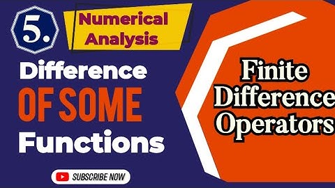 Difference of Some Functions | Finite Difference Operators | Numerical Analysis | BSc Maths