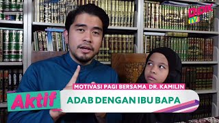 Download Lagu Aktif  (2021) | Motivasi Bersama Dr. Kamilin (Ep 4) - Adab Dengan Ibu Bapa MP3