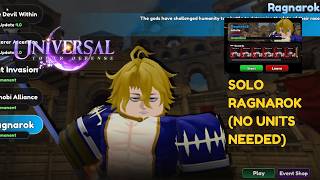 SOLO RAGNAROK as a Beginner GUIDE | NO UNITS NEEDED |  UNIVERSAL TOWER DEFENSE (UTDX)