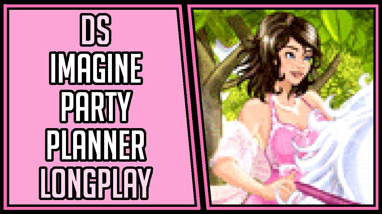Imagine: Party Planner | DS  | Longplay | Walkthrough #41 [4Kp60]