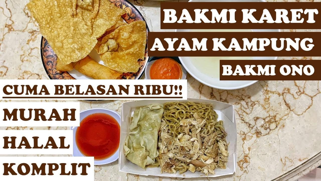 BAKMIE KARET AYAM KAMPUNG MURAH DI JAKARTA BARAT!! (BAKMI ONO