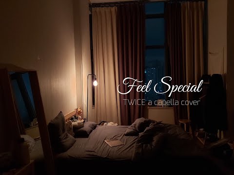 Feel Special by TWICE, an a capella cover