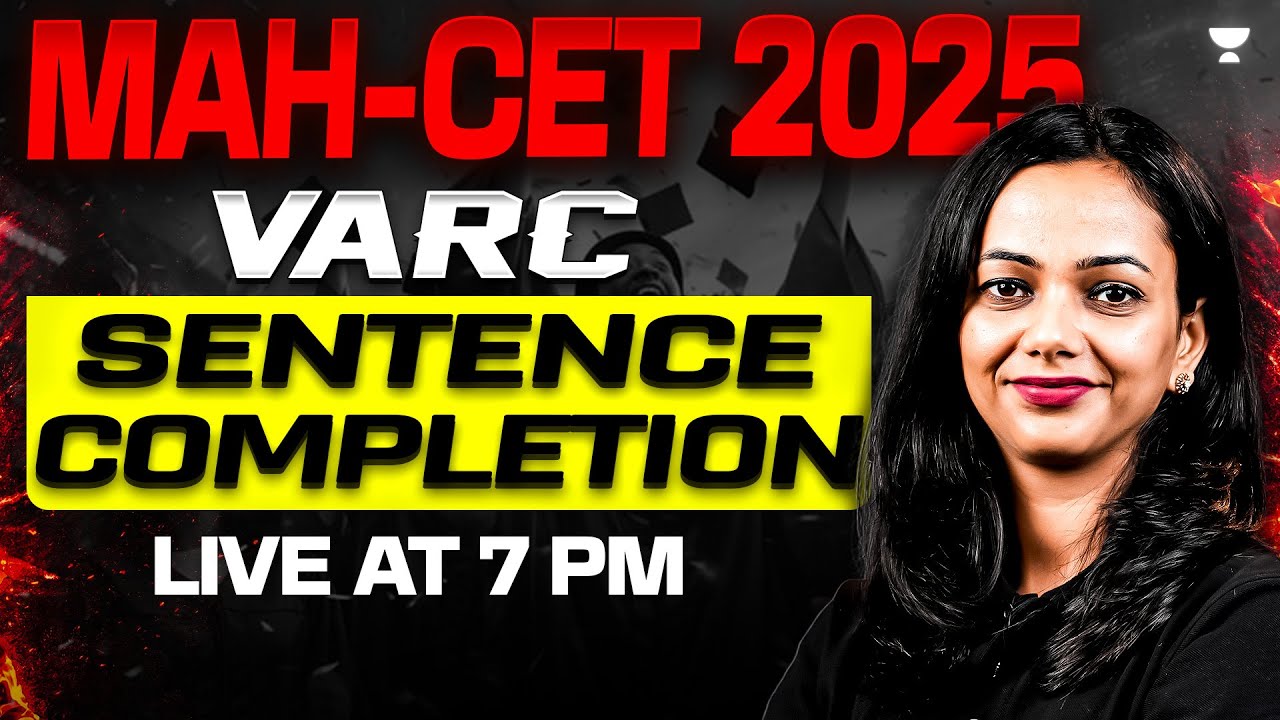 MAHCET 2025 VARC - Sentence Completion Questions Solved!!