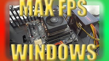 MAX FPS in Windows 7 optimize for best performance