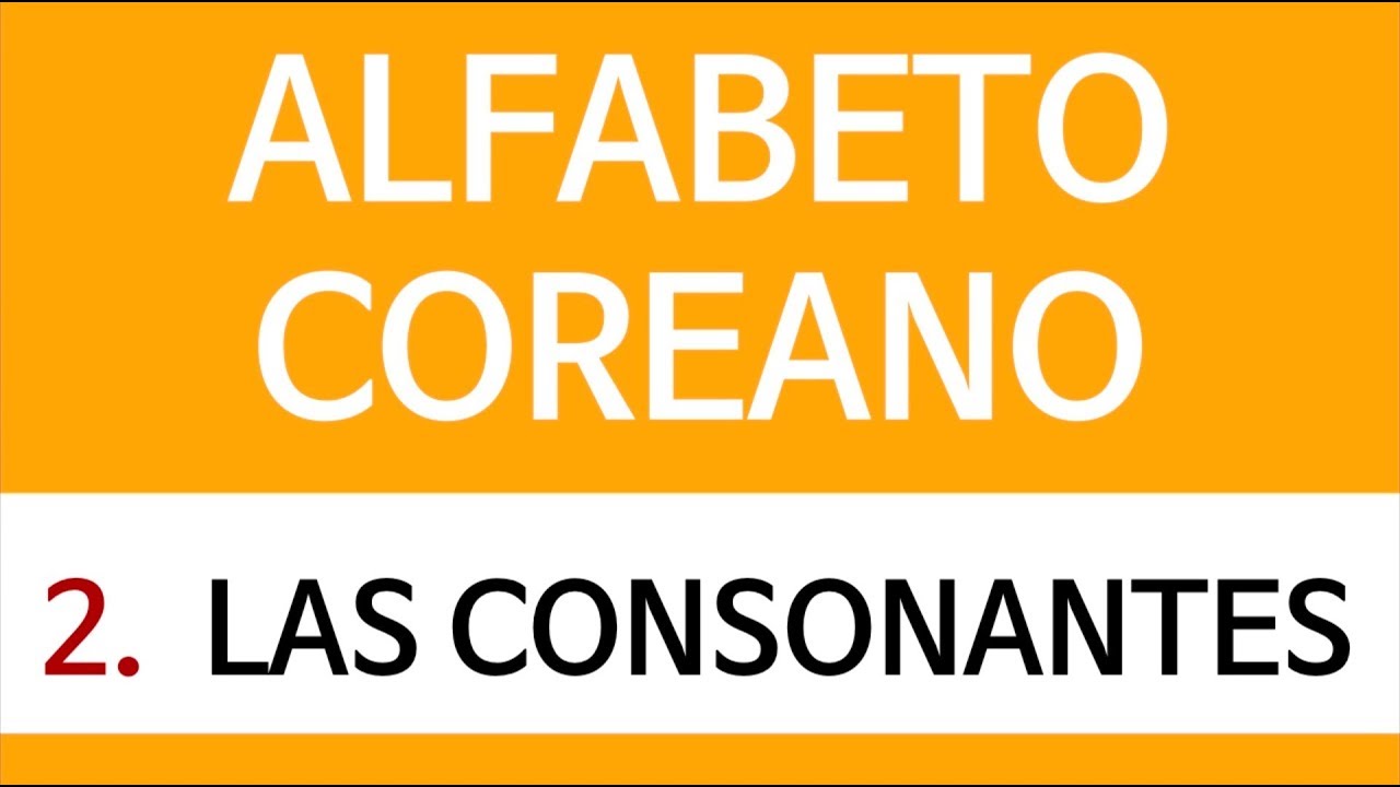 ALFABETO COREANO | CONSONANTES (en español)