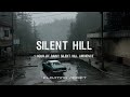 Lost in Silent Hill – 1 Hour of Rainy Foggy Streets &amp; Haunting Ambience