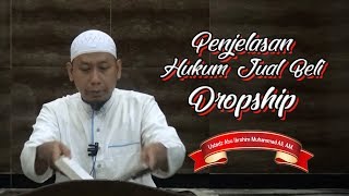 Penjelasan Hukum Jual Beli Dropship | Ustadz Abu Ibrohim Muhammad Ali, AM.