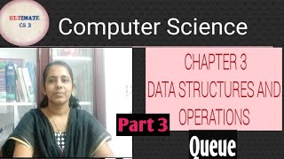 Queue |Plus two Computer Science |Chapter 3 Data Structures and Operations in Malayalam